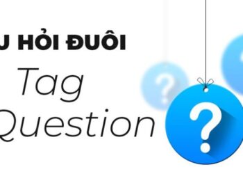 Nguyên tắc và cách sử dụng chính xác câu hỏi đuôi