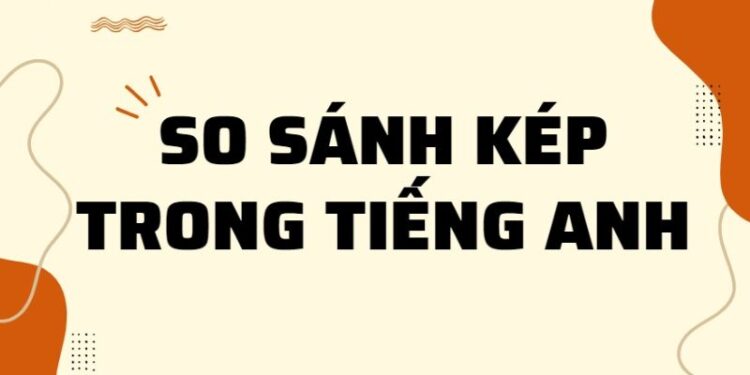 Khám phá câu so sánh kép trong tiếng Anh: Bí kíp diễn đạt phong phú 3 Khám phá câu so sánh kép trong tiếng Anh: Bí kíp diễn đạt phong phú
