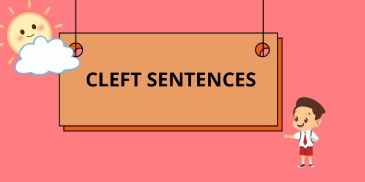 Cấu trúc câu chẻ trong tiếng Anh: Khám phá cách nhấn mạnh thông tin hiệu quả