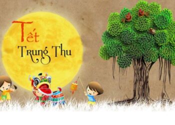 Viết đoạn văn Tiếng Anh về Tết Trung Thu Kèm Dịch Tiếng Việt