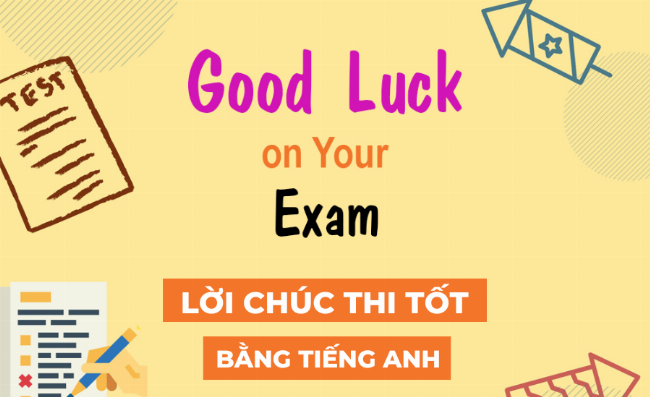 Mẫu bài viết gửi lời chúc thi tốt tiếng Anh cho bạn thân