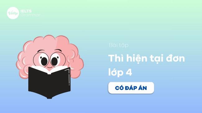Học sinh lớp 4 thực hành bài tập thì hiện tại đơn