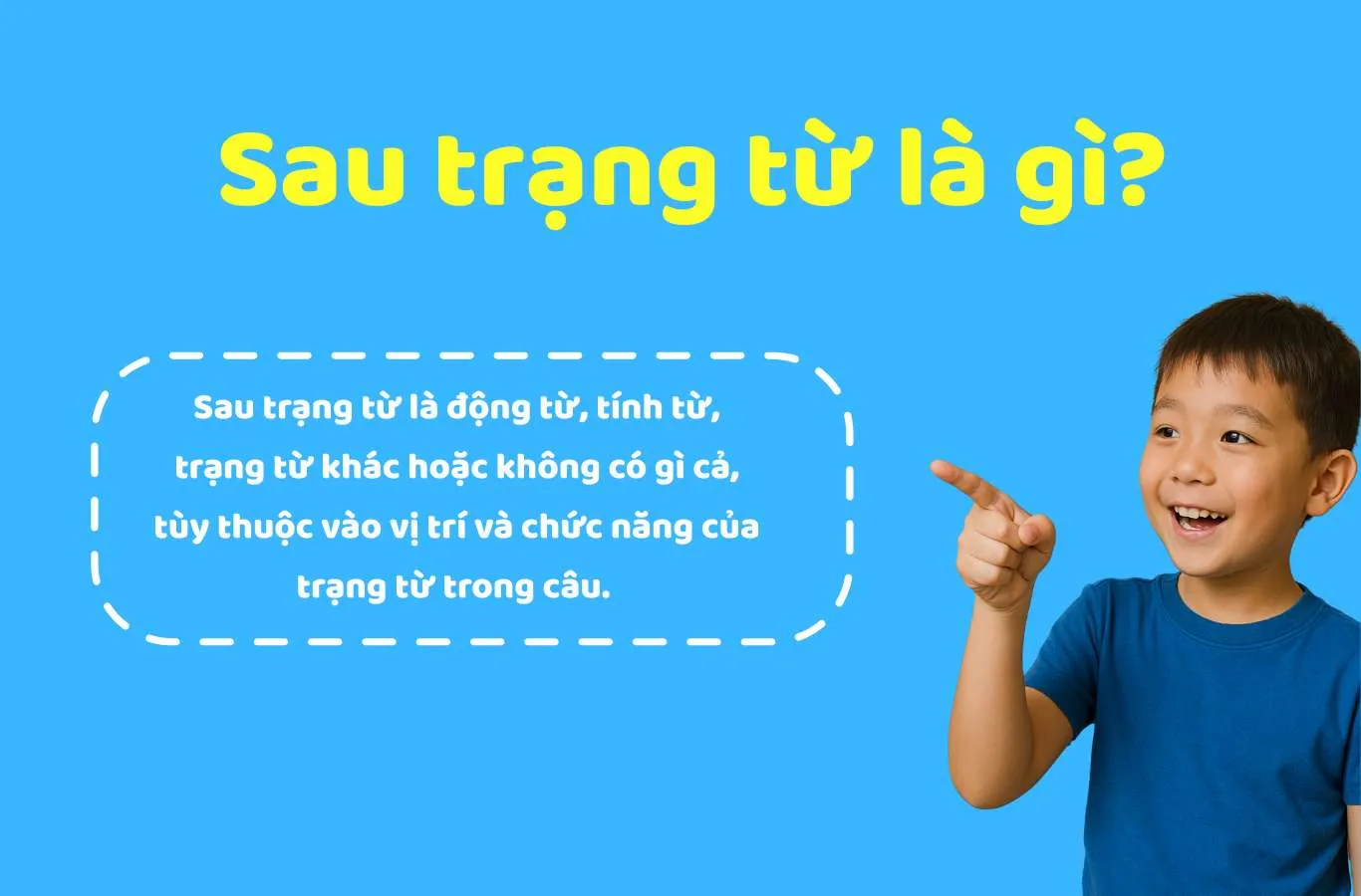 [Sau Trạng Từ Là Gì? Bí Kíp Nắm Vững Vị Trí Và Cách Dùng Trạng Từ Chuẩn Xác]