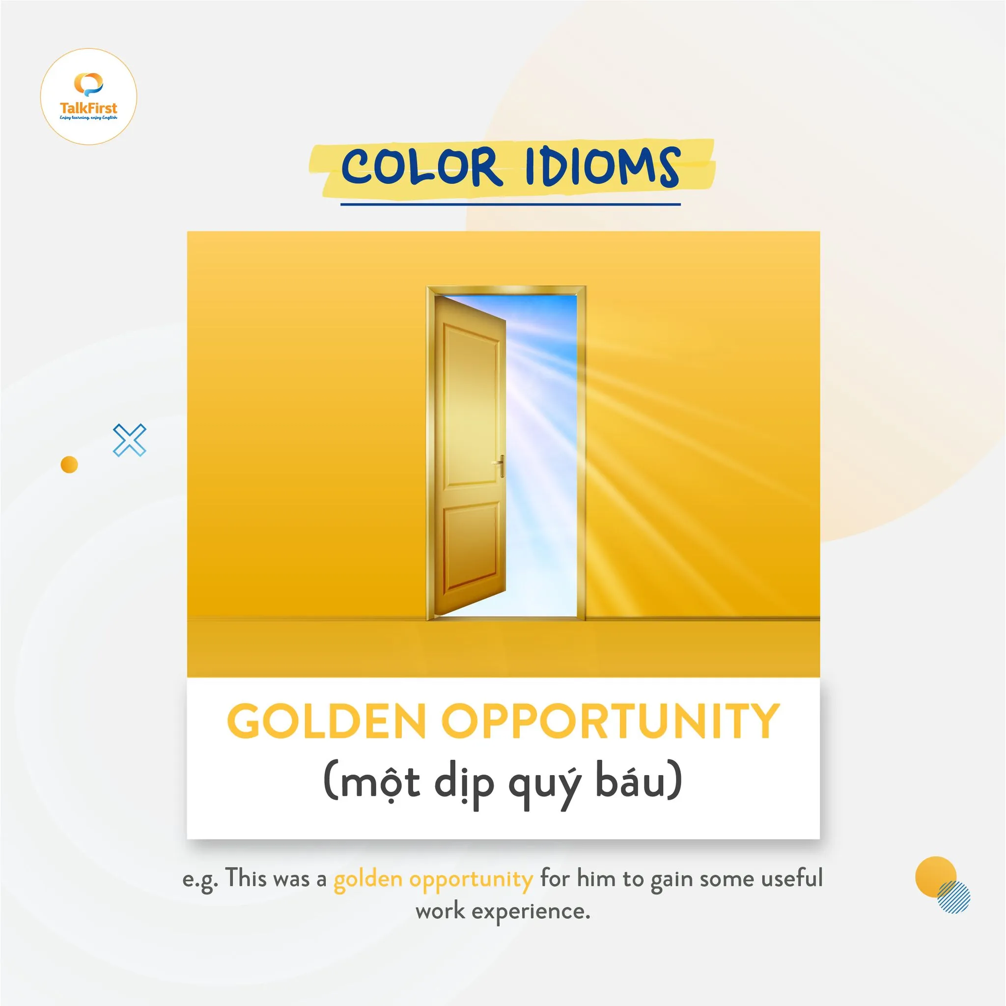Thành ngữ Golden Opportunity - Cơ hội vàng