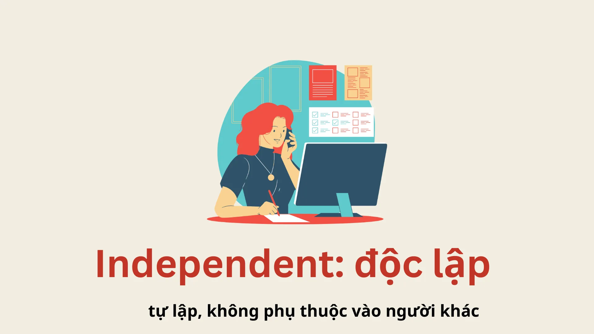 Independent đi với giới từ gì? Định nghĩa và cách dùng chuẩn xác nhất