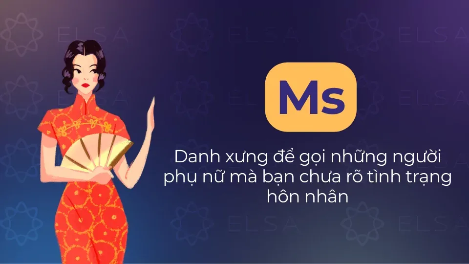 Ms dùng khi chưa rõ tình trạng hôn nhân của người phụ nữ