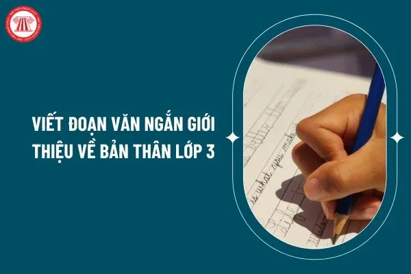 Học sinh lớp 3 viết đoạn văn giới thiệu bản thân theo chương trình mới 2025