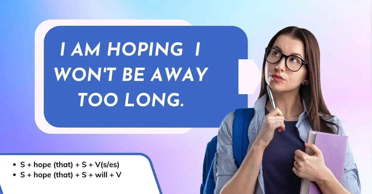 Các cấu trúc ngữ pháp khác của Hope trong tiếng Anh