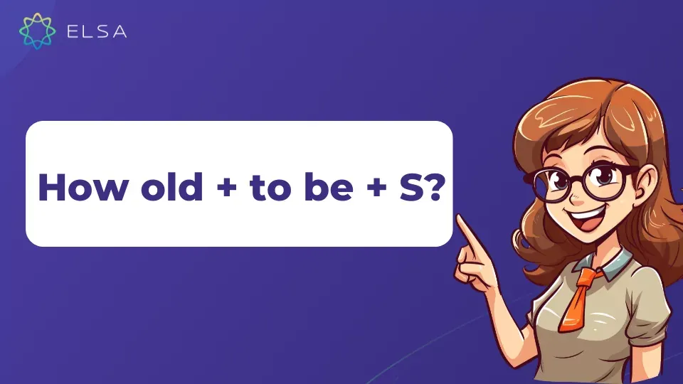 How Old Are You Là Gì? Tất Tần Tật Cách Hỏi Và Trả Lời Về Tuổi Tác Trong Tiếng Anh