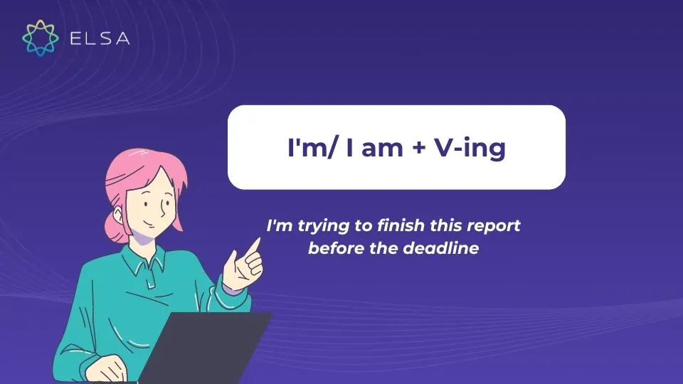 Cách trả lời câu hỏi What are you doing