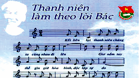 Bài hát “Thanh niên làm theo lời Bác”: Câu chuyện về một ca khúc vang mãi