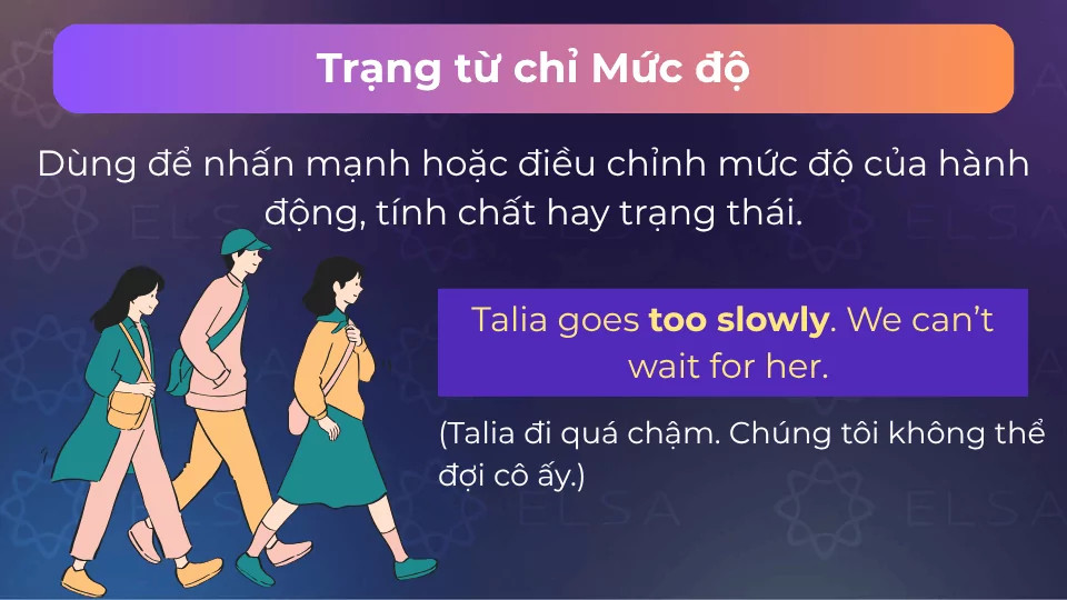 Câu ví dụ dùng trạng từ chỉ mức độ